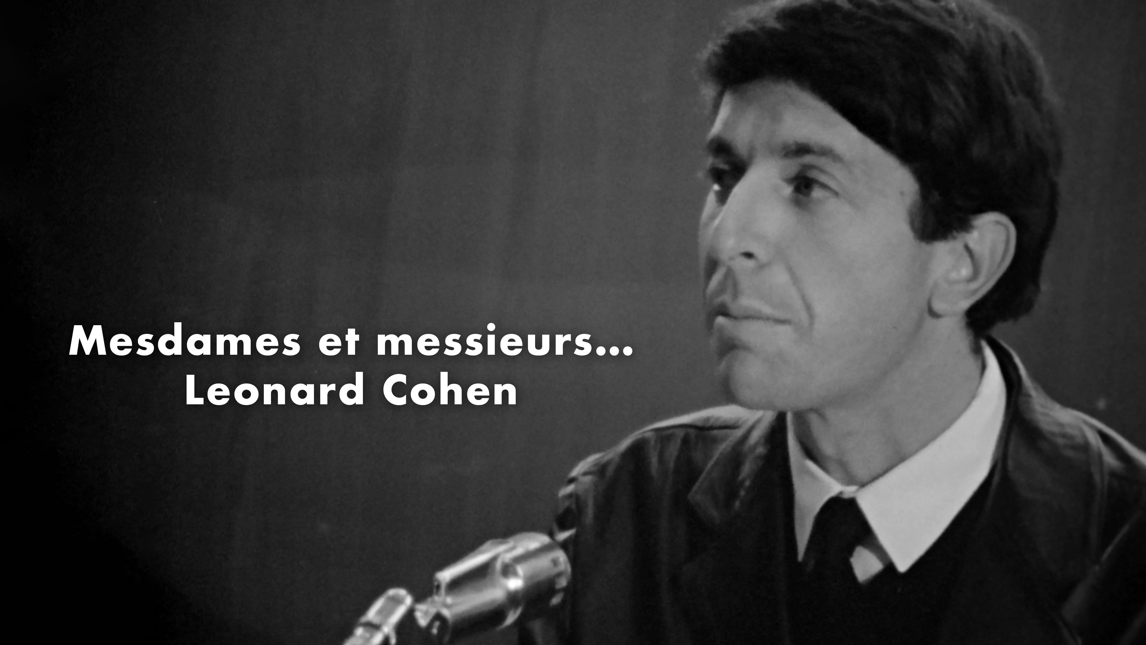 Image représentant la ressource: Mesdames et messieurs, M. Leonard Cohen