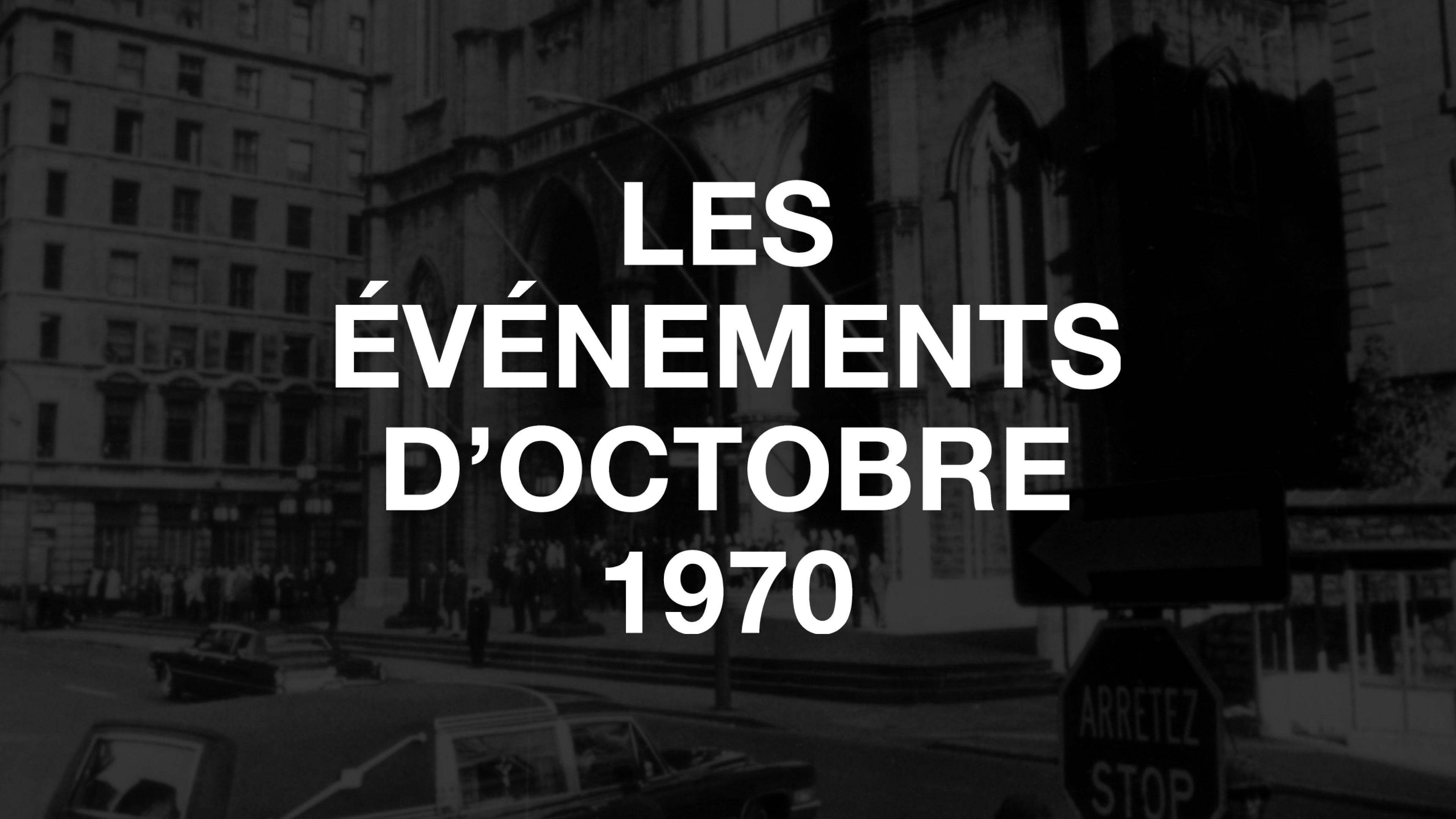Image représentant la ressource: Les Événements d'octobre 1970