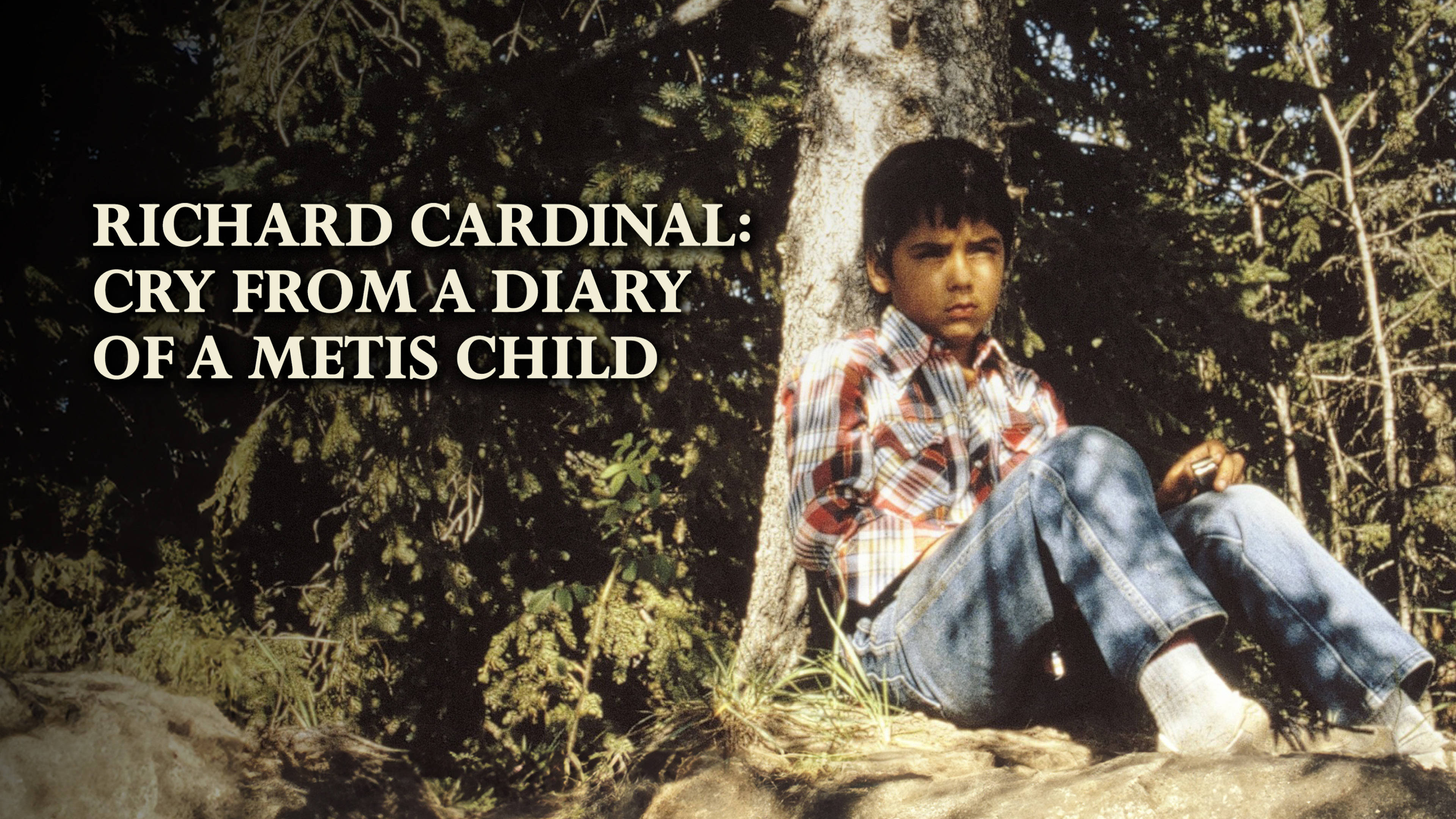 Image représentant la ressource: Richard Cardinal : Cry from a Diary of a Métis Child