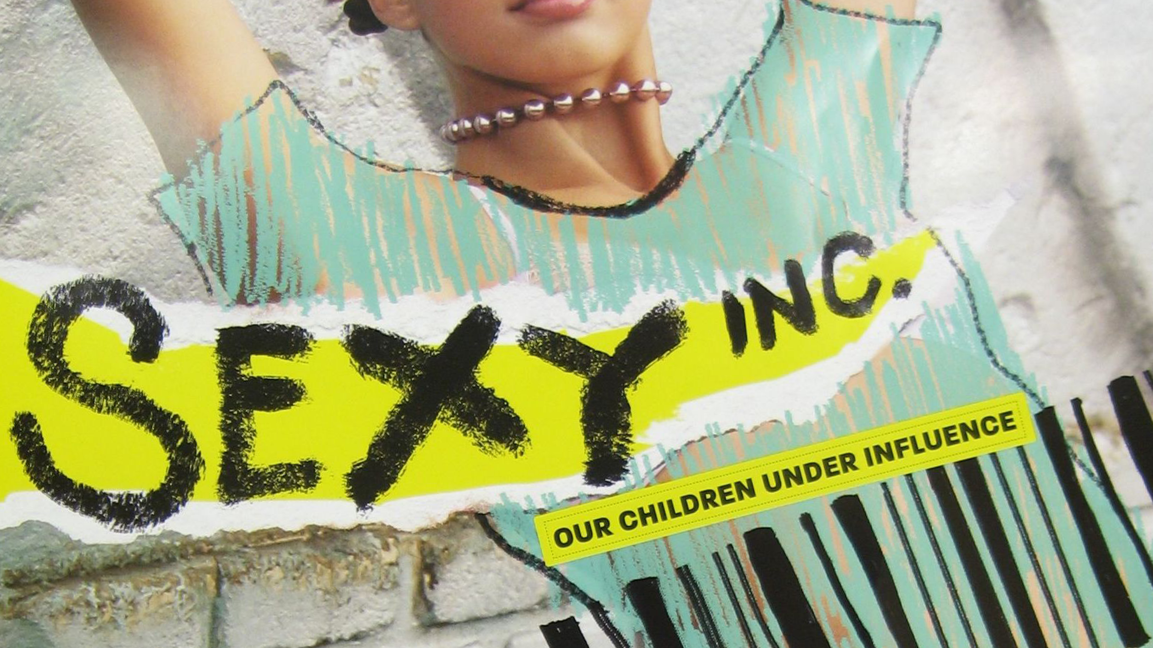 Image représentant la ressource: Sexy Inc. Our Children Under Influence