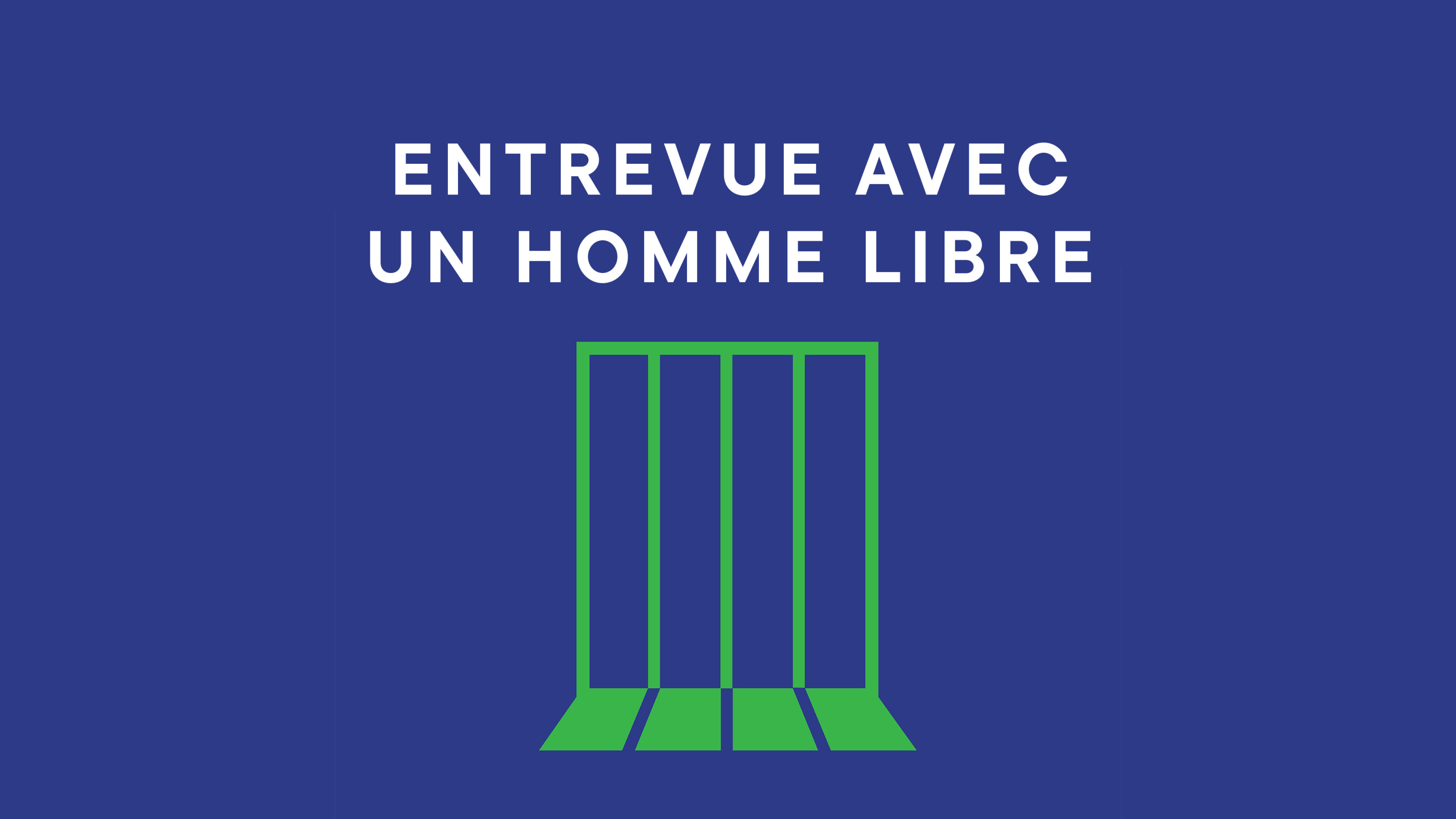 Image représentant la ressource: Entrevue avec un homme libre