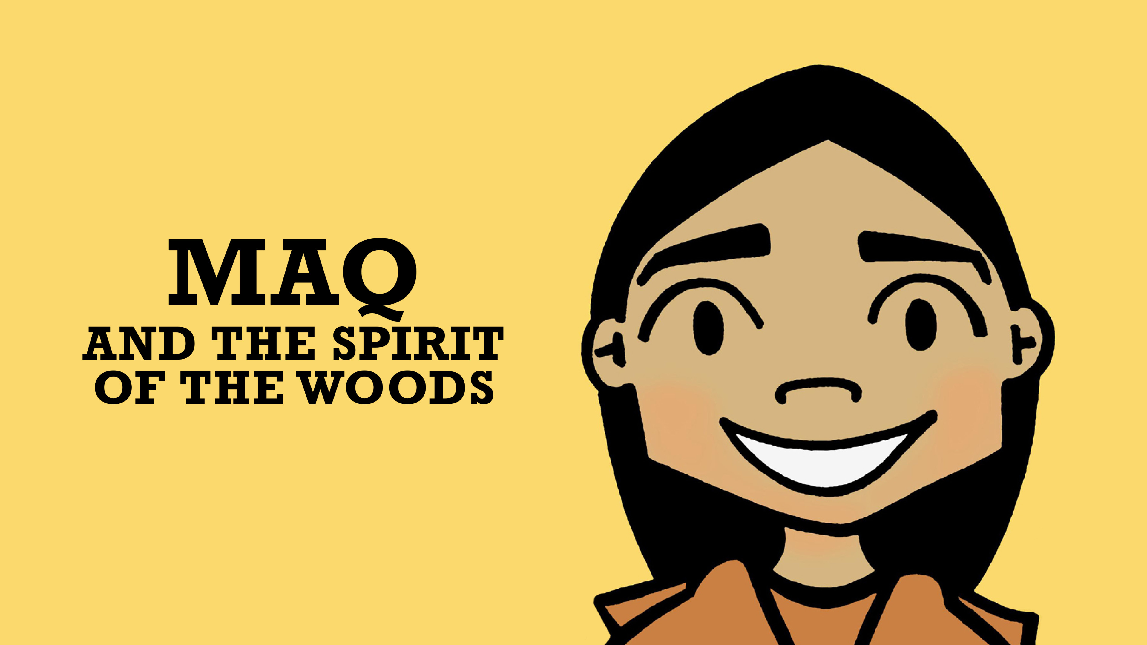 Image représentant la ressource: Maq and the Spirit of the Woods