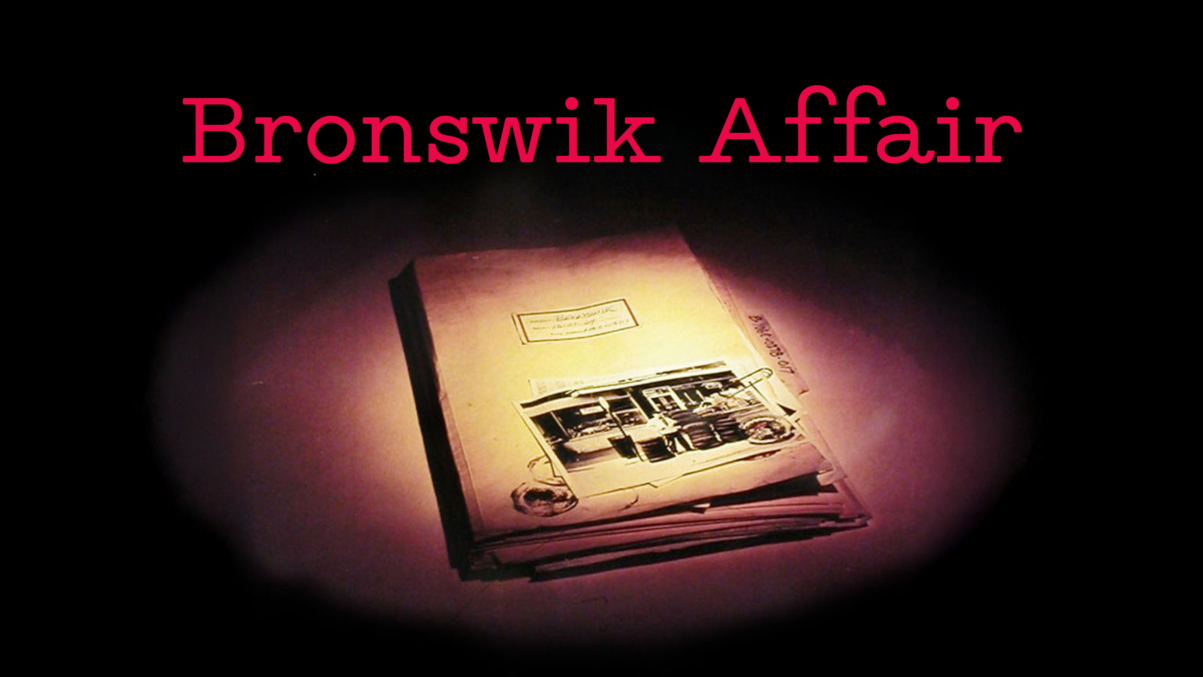 Image représentant la ressource: The Bronswik Affair